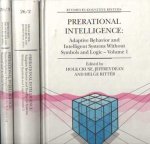 Cruse, Holk; Jeffrey Dean & Helge Ritter (eds.) - Prerational Intelligence. Volume 1: Adaptive Behavior and Intelligent Systems Without Symbols and Logic; Volume 2: id; Volume 3: Interdisciplinary Perspectives on the Behavior of Natural and Artificial Systems