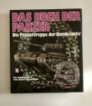 Neumann, Klaus - Das buch der panzer.Die panzertruppe der Bundeswehr. Ein bildband