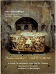 NOELKE, Peter - Friedeike NAUMANN-STECKNER & Beate SCHNEIDER [Hrsg.] - Romanisation und Resistenz in Plastik, Architektur und Inschriften der Provinzen des Imperium Romanum. Neue Funde und Forschungen.