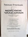 Strategier, Herman: - 5 Nederlandse volksliederen voor mannenkoor (TTBB a capp.)