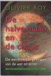 Olivier Roy - De Halve Maan En De Chaos