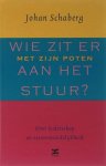 J. Schaberg - Wie zit er met zijn poten aan het stuur?