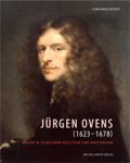 OVENS -  Köster, Constanze: - Jürgen Ovens (1623-1678) Maler in Schleswig-Holstein und Amsterdam