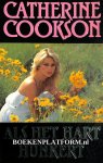 Cookson, Catherine - Als het hart hunkert