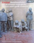 Teeuwisse, Jan (Voorwoord) - Xianfeng! Beeldhouwkunst van de Chinese avant-garde