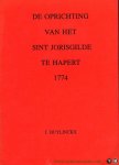 BUYLINCKX, J. - De oprichting van het Sint Jorisgilde te Hapert 1774