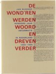 Blokker Jan - De wond'ren werden woord en dreven verder: Honderd jaar informatie in Nederland (1889-1989)