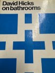 HICKS, D., - David Hicks on bathrooms