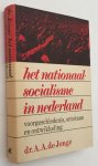 Jonge, A.A. de, - Het Nationaal-Socialisme in Nederland. Voorgeschiedenis, ontstaan en ontwikkeling.