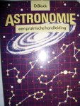 Block, D. - Astronomie. Een praktische handleiding