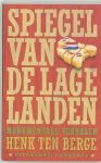 H. ten Berge - Spiegel van de Lage Landen