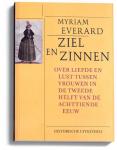 Everard, Myriam - ZIEL EN ZINNEN  over liefde en lust tussen vrouwen in de tweede helft van de achttiende eeuw