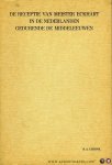 UBBINK, R. - De receptie van Meister Eckhart in de Nederlanden gedurende de Middeleeuwen. Een studie op basis van Middelnederlandse handschriften. UBBINK, R. - De receptie van Meister Eckhart in de Nederlanden gedurende de Middeleeuwen. Een studie op basis van Middelnederlandse handschriften.