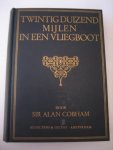 Sir A Cobham - Twintig duizend mijlen in een vliegboot