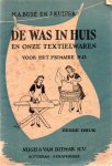Busé M A - Kuiper J. - De was in huis en onze textielwaren