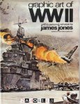 James Jones - Graphic Art of WW II