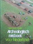 Klok, Drs. R.H.J. - Archeologisch reisboek voor Nederland