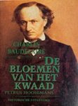 BAUDELAIRE, CHARLES. & HOOSEMANS, PETRUS. - De bloemen van het kwaad. isbn 9789065542526