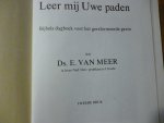 meer van e. - leer mij Uwe paden
