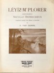 Monpou, Hippolyte: - Lè`yîz-m`plorer. Chanson wallone de Nicolas Defrecheux. Interpprétation populaire d`un mélodie de Monpou par P. van Damme