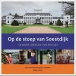 Eugene Leenders ; Hanneke Kiel-de Raadt - Op de stoep van Soestdijk - Gewone mensen ten paleize Eugene Leenders ; Hanneke Kiel-de Raadt - Op de stoep van Soestdijk - Gewone mensen ten paleize