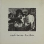 Caujolle, Christian (intro.). - Medecins sans frontières. Caujolle, Christian (intro.). - Medecins sans frontières.