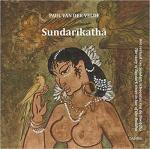 Velde, Paul van der - Sundarikatha / het verhaal van Sundari, schoonzus van de Boeddha