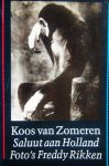 Zomeren, Koos van - Saluut aan Holland Zomeren, Koos van - Saluut aan Holland