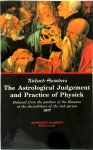 Richard Saunders 291692 - The Astrological Judgement and Practice of Physick Deduced from the position of the Heavens at the decumbiture of the sick person - Reissue of the 1677 edition