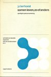 Horst, J.R. ter - Samen leven, zo of anders. Spotlight op de samenleving
