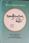Thich Nhat Hanh - Transformation at the base