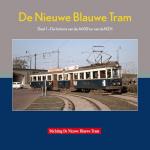 Diverse auteurs - De Nieuwe Blauwe Tram /Deel 1 - De historie van de A600' en van de NZH