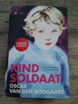 Boogaard, Oscar van den - Kindsoldaat