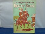 SAMENGESTELD - De vrolijke daden van Keizer Karel /Keizer Karel en Kwa Beth en andere verhalen SAMENGESTELD - De vrolijke daden van Keizer Karel /Keizer Karel en Kwa Beth en andere verhalen