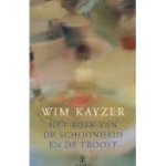 Kayzer, Wim - Het boek van de schoonheid en de troost
