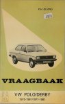 P.H. Olving - Volkswagen Polo 75-81, Derby 77-81 Een handleiding voor het klein en groot onderhoud van de typen met 0.9dm,1.1dm-en 1.3 dm-motor