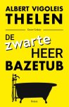 Albert Vigoleis Thelen - De Zwarte Heer Bazetub