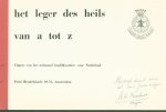 Signed by Majoor  A.M. Bosshardt - Het Leger des Heils van a tot z. ( = The Salvation Army from a to z. )