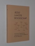 Rijkeboer, Rudolf - Jezus' laatste boodschap. Het boek Openbaring verklaard vanuit de Bijbel zelf
