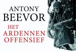 Antony Beevor - Het Ardennenoffensief