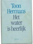 Hermans, T. - Het water is heerlijk
