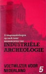 Artz, Alexander - 13 dagwandelingen op zoek naar monumenten van industriële archeologie