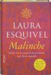 Laura Esquivel 16637 - Malinche Roman over de vrouw die de geschiedenis van Mexico bepaalde