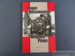 Roger Helsmoortel. - Brigade Piron. Général Jean Piron. Roger Helsmoortel. - Brigade Piron. Général Jean Piron.