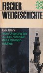 Cahen, Claude (herausg.) - Der Islam I. Vom Ursprung bis zu den Anfängen des Osmanenreiches (Fischer Weltgeschichte Band 14)