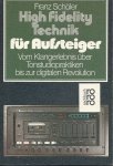 SCHÖLER, FRANZ - High Fidelity Technik für Aufsteiger - Vom Klankerlebnis über Tonstudiopraktiken bis zur digitalen Revolution