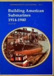 Weir, G.E. - Building American Submarines 1914-1940 Contribution to Naval History No. 3