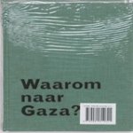 Jaap Voigt - Waarom naar Gaza?