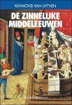 VAN UYTVEN, Raymond;. - DE ZINNELIJKE MIDDELEEUWEN,