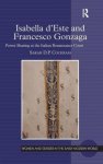 Sarah D.P. Cockram - Isabella d'Este and Francesco Gonzaga